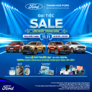ĐẠI TIỆC SALE CHỈ TRONG NGÀY 11/11 TẠI THANH HOÁ FORD