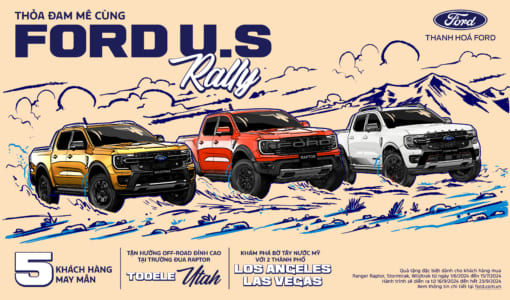 Chương Trình “Thỏa đam mê cùng  Ford U.S Rally” Và Ưu Đãi Đặc Biệt Cho Khách Hàng Trong Tháng 6